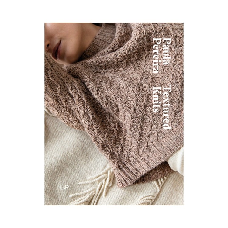 Książka Textured Knits, Paula Pereira (Laine Publishing)